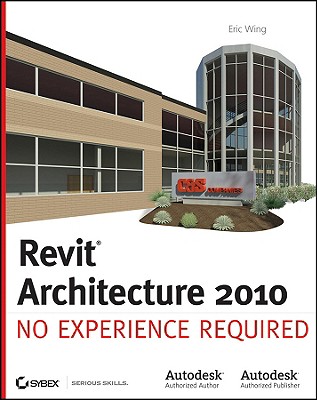 Revit Architecture 2010 - Wing, Eric