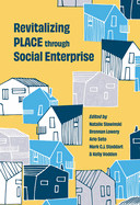 Revitalizing Place Through Social Enterprise