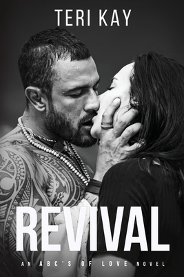 Revival: An ABCs of Love Novel - Kay, Teri