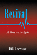 Revival: It's Time to Live Again