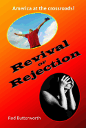 Revival or Rejection: Will We Answer the Call to Take Advantage of Our Times?