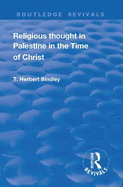 Revival: Religious Thought in Palestine in the time of Christ (1931)