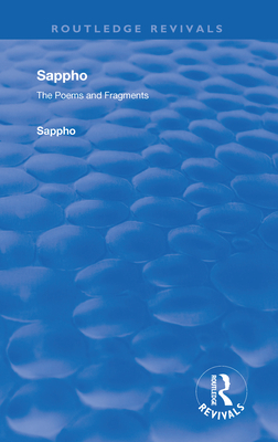 Revival: Sappho - Poems and Fragments (1926) - Sappho, and Haines, Charles Reginald (Translated by)