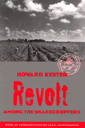 Revolt among the sharecroppers.