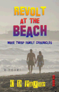 Revolt at the Beach: More Twisp Family Chronicles