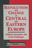 Revolution and Change in Central and Eastern Europe: Political, Economic and Social Challenges