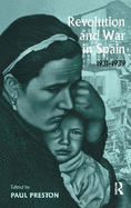 Revolution and War in Spain 1931-1939