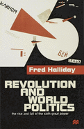 Revolution and World Politics: The Rise and Fall of the Sixth Great Power