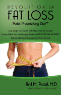 Revolution in Fat Loss: Patel Proprietary Diet