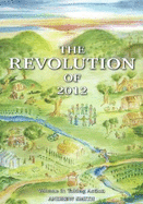 Revolution of 2012: Volume 3: Taking Action