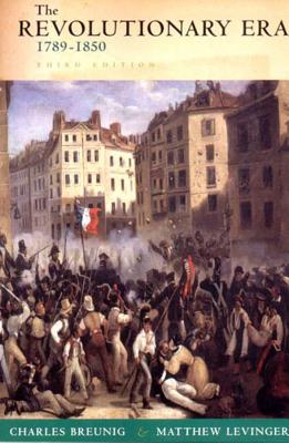 Revolutionary Era, 1789-1950 - Breunig, Charles, and Levinger, Matthew