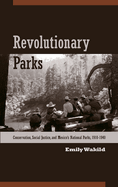 Revolutionary Parks: Conservation, Social Justice, and Mexico's National Parks, 1910-1940