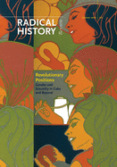 Revolutionary Positions: Sexuality and Gender in Cuba and Beyond