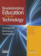 Revolutionizing Education Through Technology: The Project RED Roadmap for Transformation