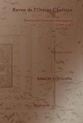 Revue de l'Orient Chrtien (1896-1946) (Vol 1-31) - Daccache, Jimmy, and Graffin, Ren (Editor), and Briquel-Chatonnet, Franoise