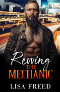 Revving the Mechanic: A Curvy Girl OTT Instalove Steamy Romance