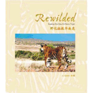 Rewilded, Save China's Tiger