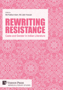 Rewriting Resistance: Caste and Gender in Indian Literature