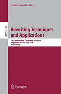 Rewriting Techniques and Applications: 19th International Conference, RTA 2008, Hagenberg, Austria, July 15-17, 2008, Proceedings