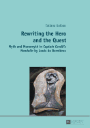 Rewriting the Hero and the Quest: Myth and Monomyth in "Captain Corelli's Mandolin" by Louis de Bernieres