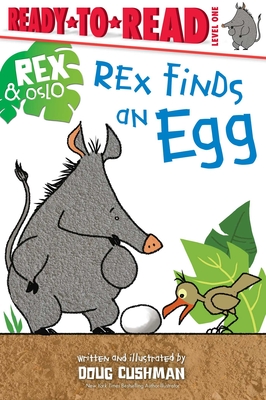 Rex Finds an Egg: Ready-To-Read Level 1 - 