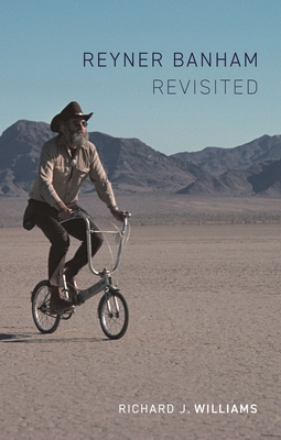 Reyner Banham Revisited - Williams, Richard J.