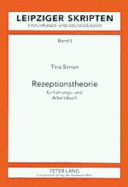 Rezeptionstheorie: Einfuehrungs- Und Arbeitsbuch