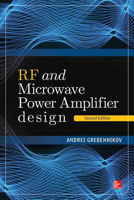 RF and Microwave Power Amplifier Design, Second Edition - Grebennikov, Andrei