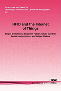 RFID and the Internet of Things: Technology, Applications, and Security Challenges