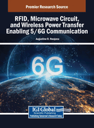 RFID, Microwave Circuit, and Wireless Power Transfer Enabling 5/6G Communication