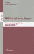 RFID Security and Privacy: 7th International Workshop, RFIDSec 2011, Amherst, MA, USA, June 26-28, 2011, Revised Selected Papers