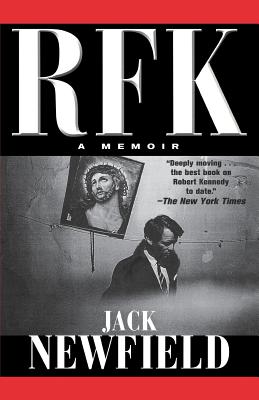 Rfk: A Memoir - Newfield, Jack