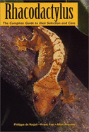 Rhacodactylus: The Complete Guide to Their Selection and Care - De Vosjoli, Philippe