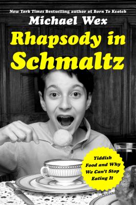 Rhapsody in Schmaltz - Wex, Michael