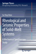 Rheological and Seismic Properties of Solid-Melt Systems: A Mechanical Spectroscopy Study