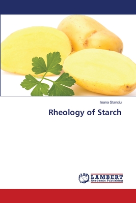 Rheology of Starch - Stanciu, Ioana