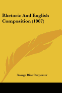 Rhetoric And English Composition (1907)