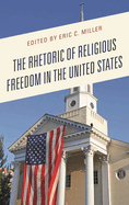 Rhetoric of Religious Freedom in the United States