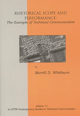 Rhetorical Scope and Performance: The Example of Technical Communication - Whitburn, Merrill