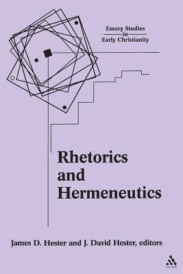 Rhetorics and Hermeneutics: Wilhelm Wuellner and His Influence - Hester, James D (Editor)