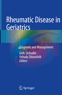 Rheumatic Disease in Geriatrics: Diagnosis and Management