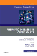 Rheumatic Diseases in Older Adults, an Issue of Rheumatic Disease Clinics of North America: Volume 44-3