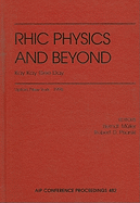 Rhic Physics and Beyond: Kay Kay Gee Day
