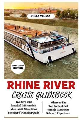 Rhine River Cruise Guidebook (2024-2025 Edition) - Melissa, Stella