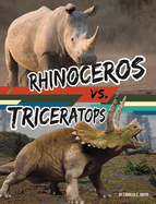 Rhinoceros vs. Triceratops