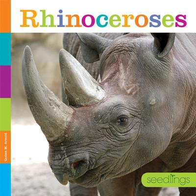 Rhinoceroses - Arnold, Quinn M