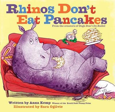 Rhinos Don't Eat Pancakes - Kemp, Anna