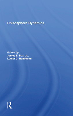 Rhizosphere Dynamics - Hammond, Luther, and Box Jr, James E