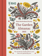 Rhs the Garden Almanac 2025: The Month-By-Month Guide to Your Best Ever Gardening Year