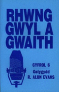 Rhwng gyl a gwaith. Cyf.6